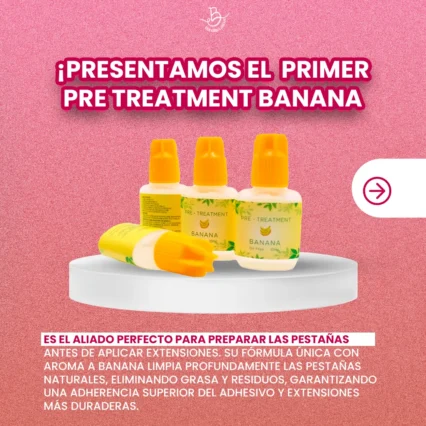 Primer Pre Treatment Banana